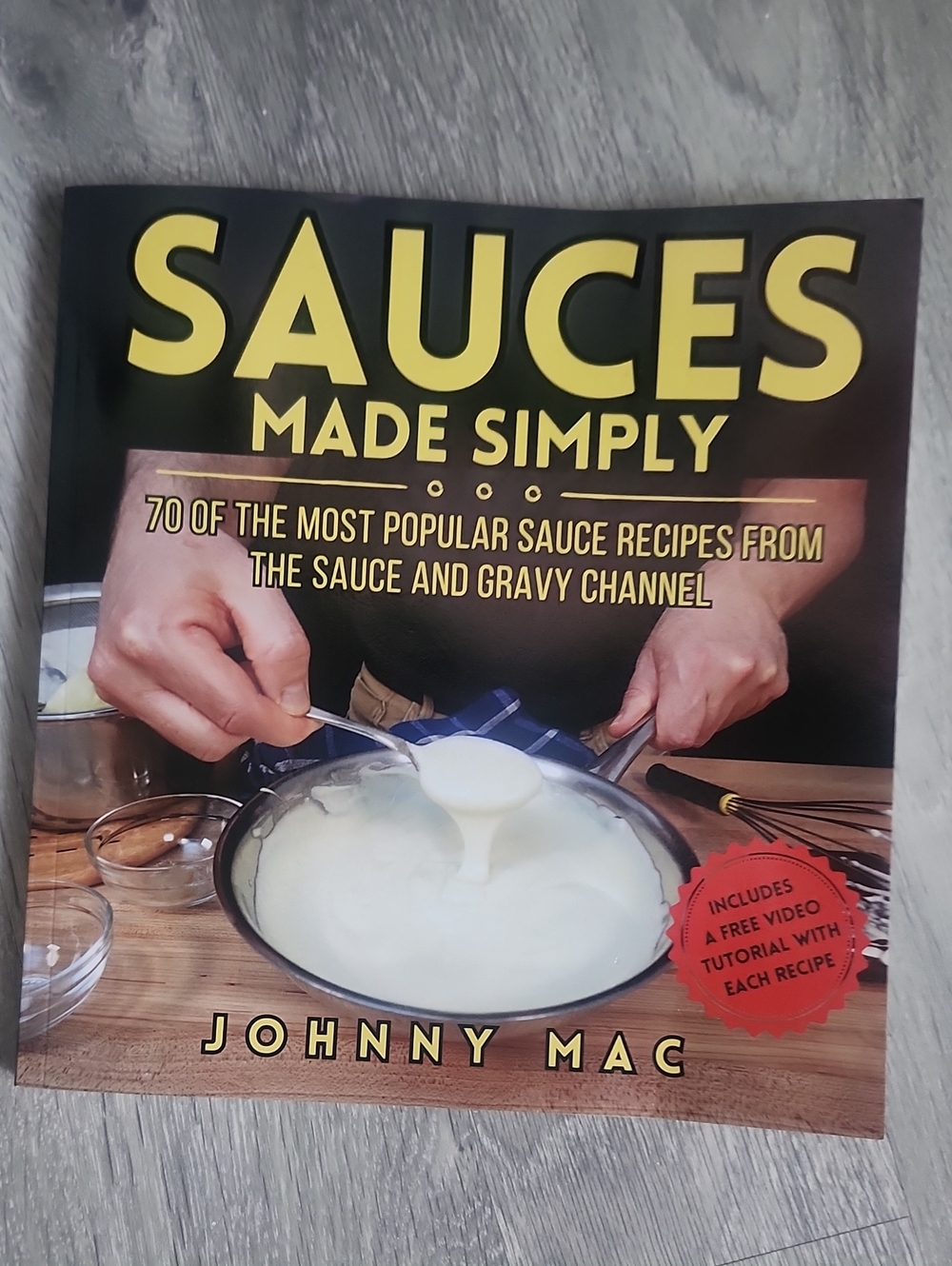 Sauces Made Simply Cookbook by — Yellow & Black Cover